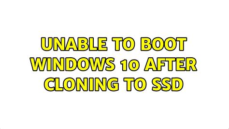 unable to boot from cloned partition|unable to boot windows 10 after cloning.